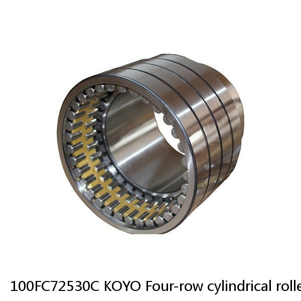 100FC72530C KOYO Four-row cylindrical roller bearings