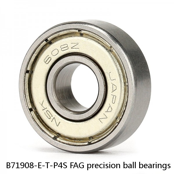 B71908-E-T-P4S FAG precision ball bearings