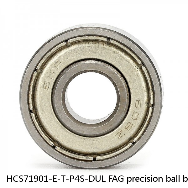 HCS71901-E-T-P4S-DUL FAG precision ball bearings