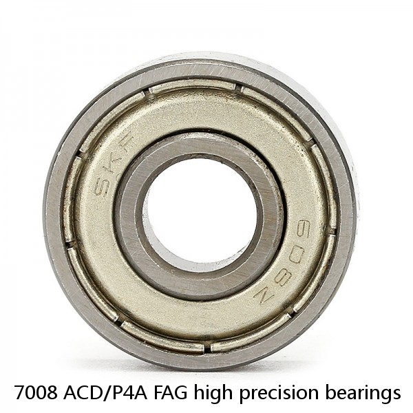 7008 ACD/P4A FAG high precision bearings