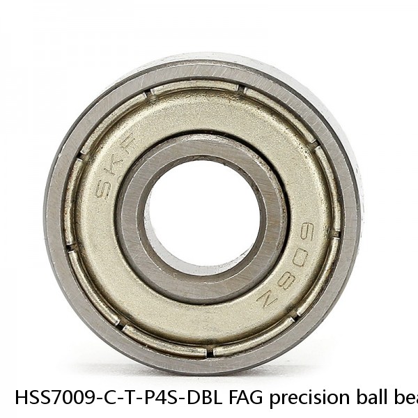 HSS7009-C-T-P4S-DBL FAG precision ball bearings